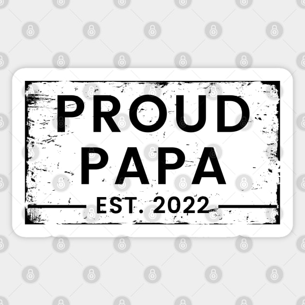Proud Papa EST 2022. Vintage Distressed Design For The Dad To Be. Sticker by That Cheeky Tee